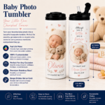 Personalized Baby Photo Tumbler featuring a custom baby photo, name, birth date, and full-wrap UV printing on a premium 20oz stainless steel insulated tumbler.