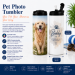 Personalized Pet Photo Tumbler featuring a custom pet photo, pet name, or memorial message printed with vibrant full-wrap UV printing on a premium 20oz stainless steel insulated tumbler.