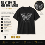 All My Life You Have Been Faithful Christian Faith T-Shirt with premium DTF print on a black unisex T-shirt.