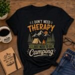 Funny sarcastic graphic t-shirt collection featuring animal, coffee, camping, and humorous designs